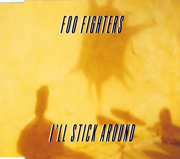 

CD FOO FIGHTERS - I ll Stick Around 724388238229 Capitol Records 1995 UK Rock Used
