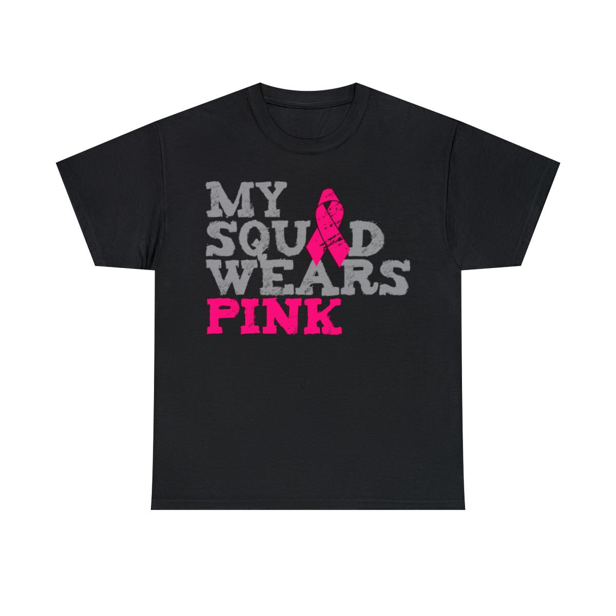 My Squad Wears Pink Breast Cancer Awareness Graphic T-Shirt, Sizes S-5XL S