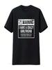 My GF Is Crazy T Shirt Warning I Have A Girlfriend Vintage Washed Slightly Unisex Homme Stylish Casual Graphic Streetwear