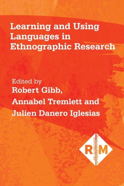 The Learning and Using Languages In Ethnographic Research Book
