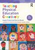 წიგნი Teaching Physical Education Creatively