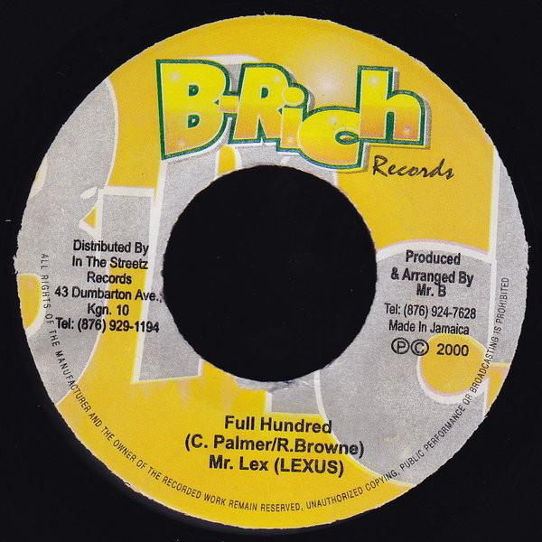 

7inch Record MR. LEXX - Full Hundred NONE B-Rich Records 2000 Jamaica Reggae, Ska & Dub Used