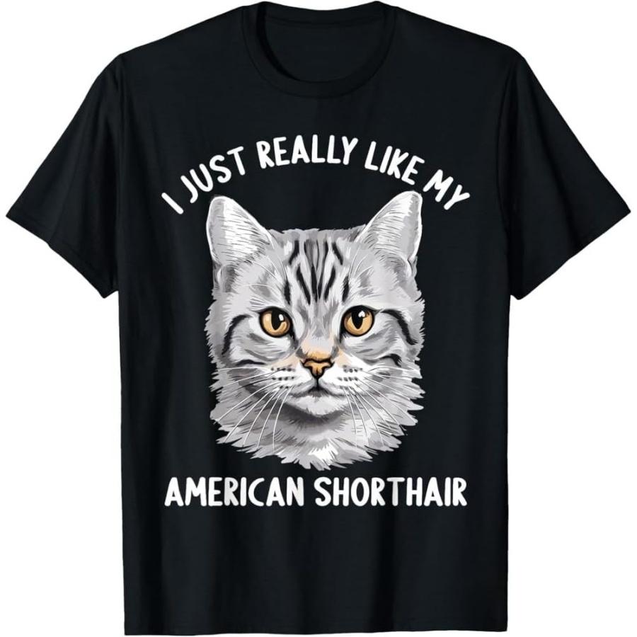 Soft Cotton American Shorthair Cat Lover T-Shirt with Bold I Really Like My Cat Graphic Print S
