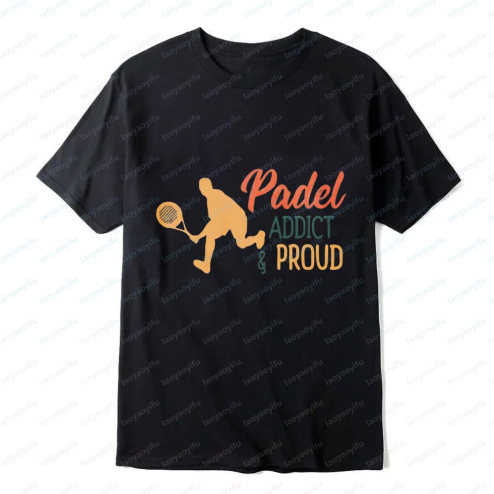 Padel Addict Tee Proud Design Sporty Style Tops Tennis Summer Outdoors Casual Fashion Trendy T Shirt for Men Women Athletic Wear