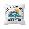 Vänta på din våg Säker Klubb Kuddfodral Soffa Sommar Surfing Surfare Modernt Kuddfodral Bil Kuddfodral
