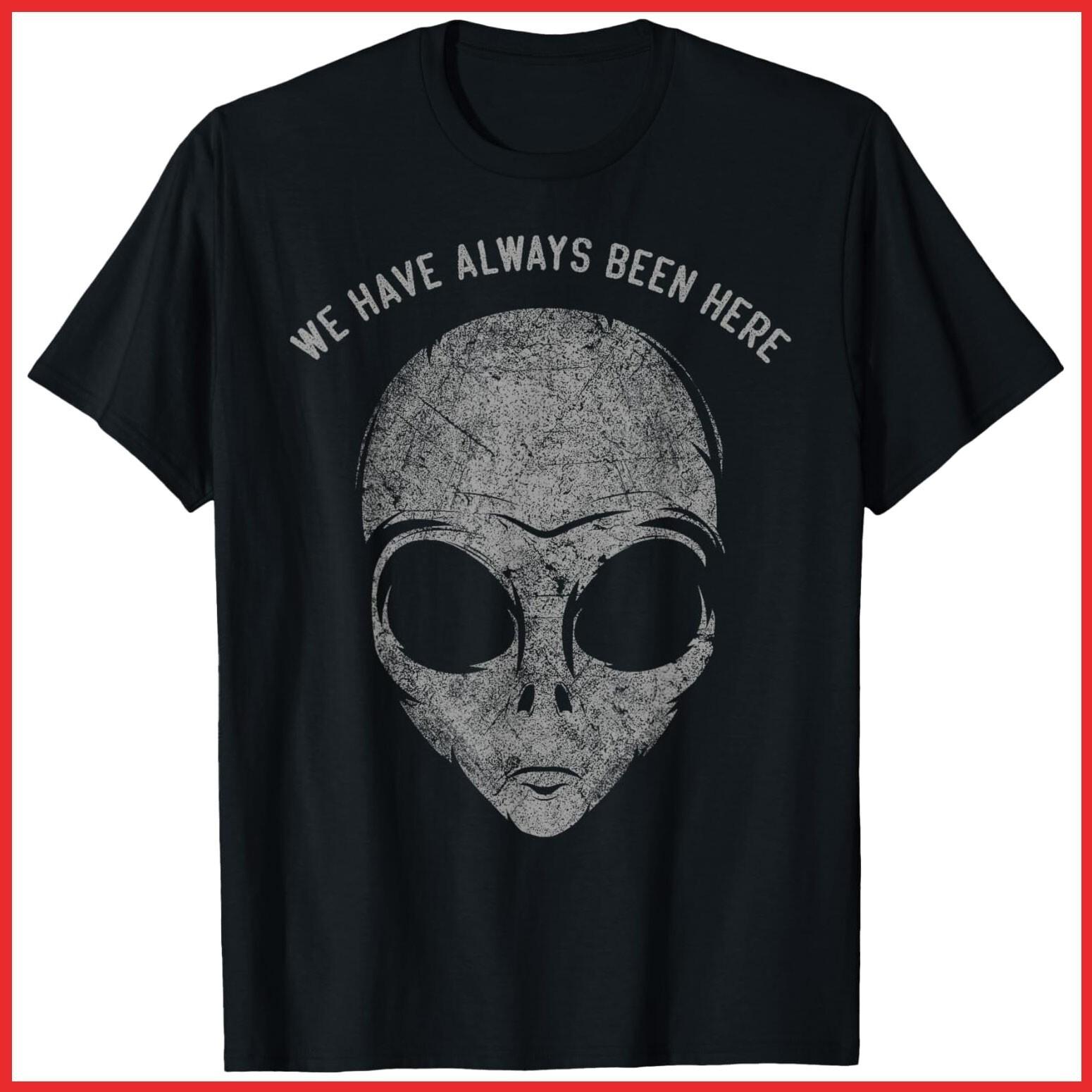 Alien Head We Have Always Been Here Alien Face Believe Black Cotton T-Shirt M