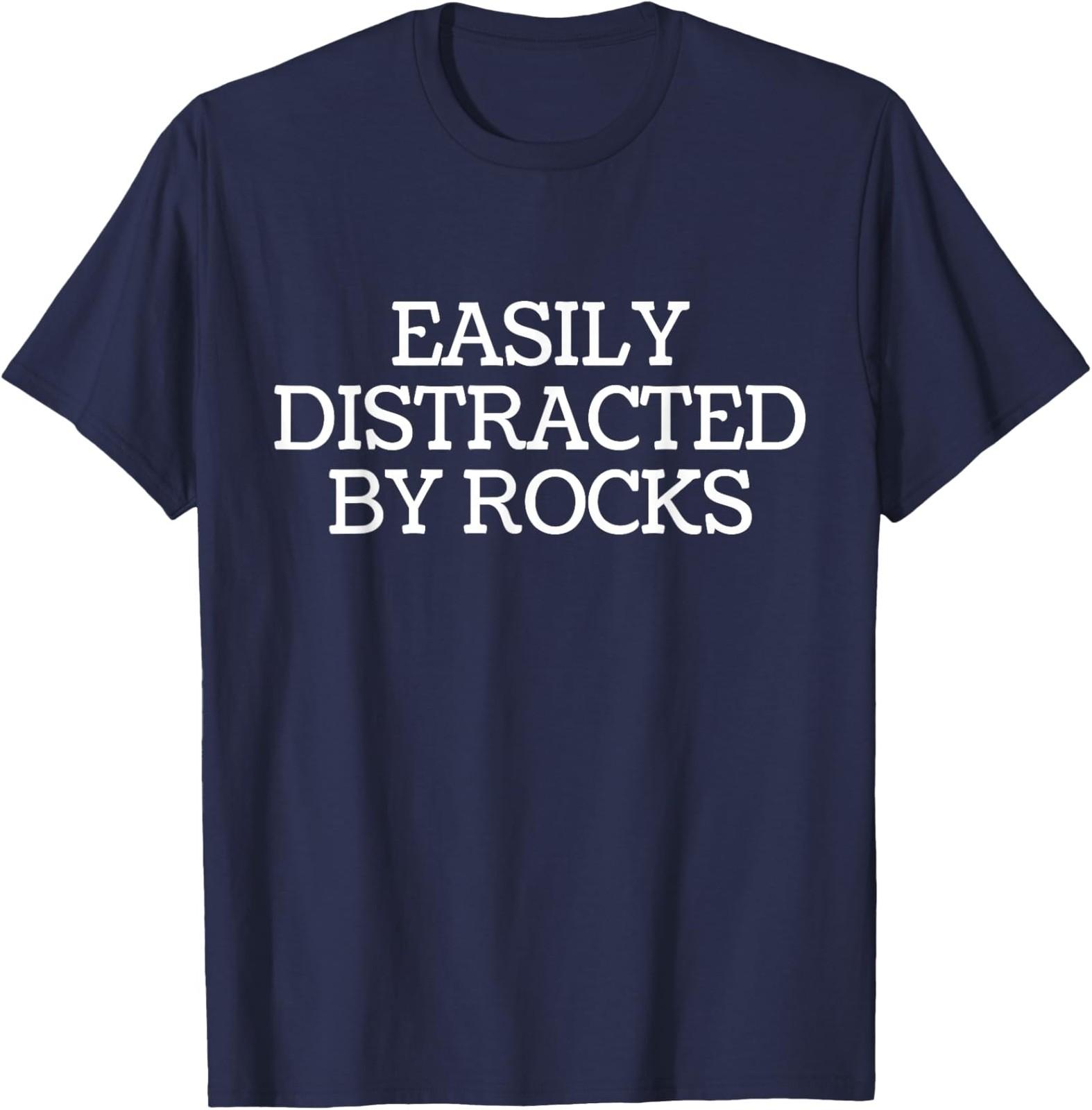 Easily Distracted by Rocks Geologist Rock Collecting Unisex T-Shirt S разноцветный