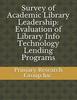 Survey of Academic Library Leadership: Evaluation of Library Info Technology Lending Programs