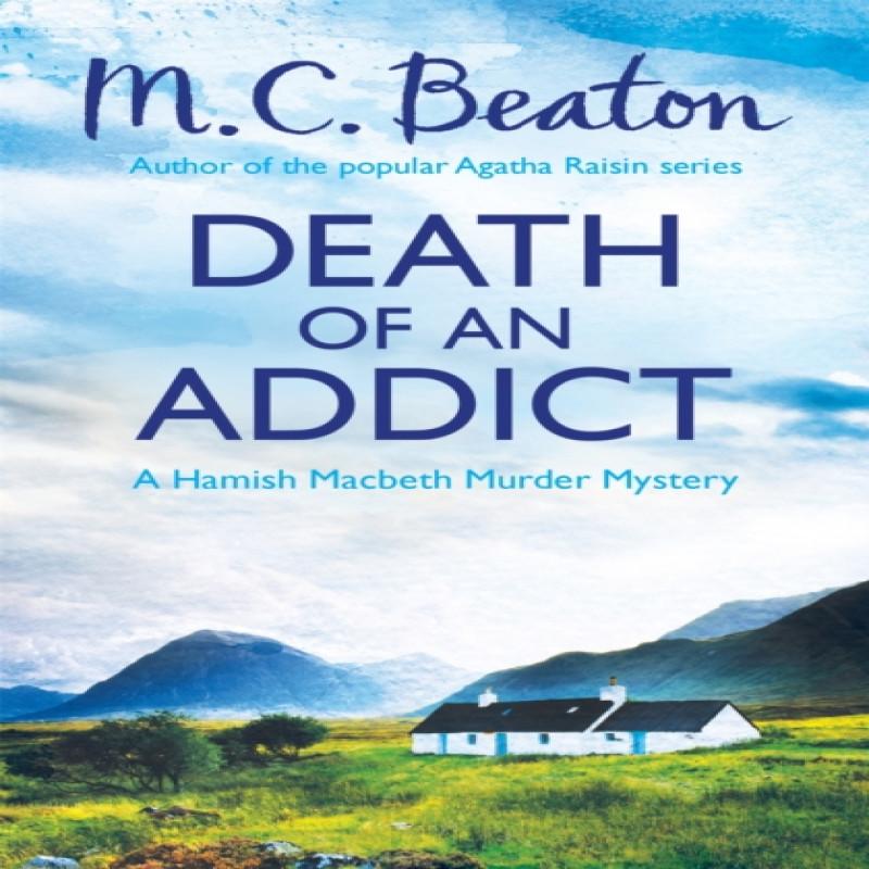Death of an Addict by M.C. Beaton Paperback Book 9781472105349