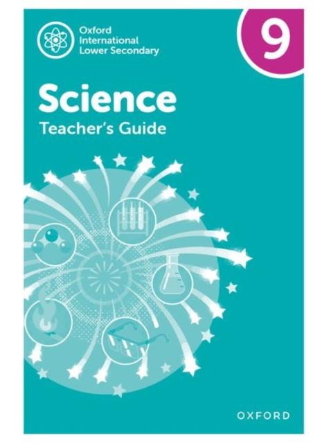 The Oxford International Science: Teacher's Guide 9 Book