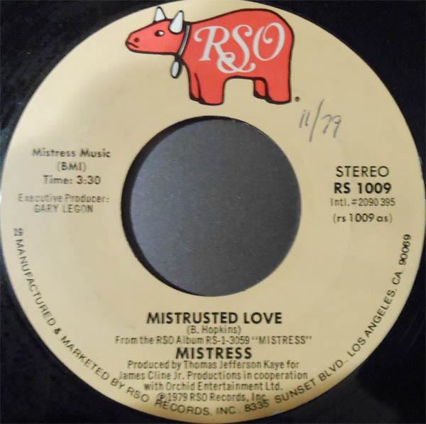 

7inch Record MISTRESS - Mistrusted Love RS1009 RSO 1979 US Rock Used