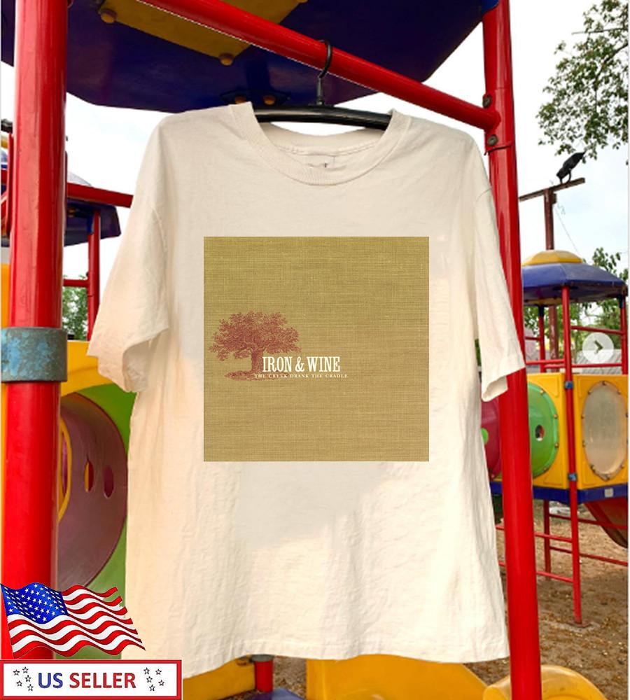 The Creek Drank The Cradle Iron & Wine T Shirt Full Size S-5XL S