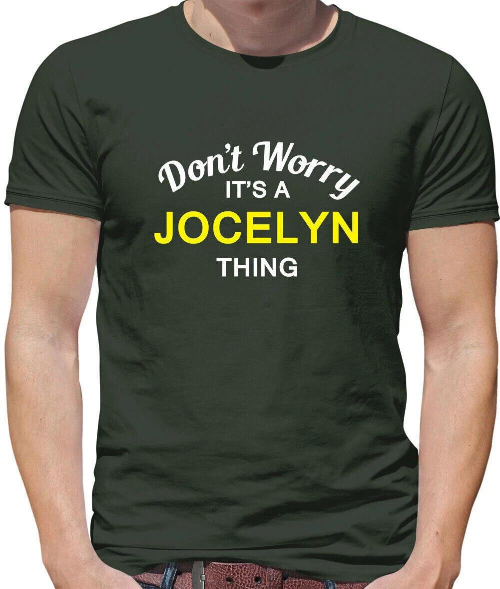 Don t Worry It s Un Jocelyn Cosa T-Shirt - Custom Last Name Family Name M