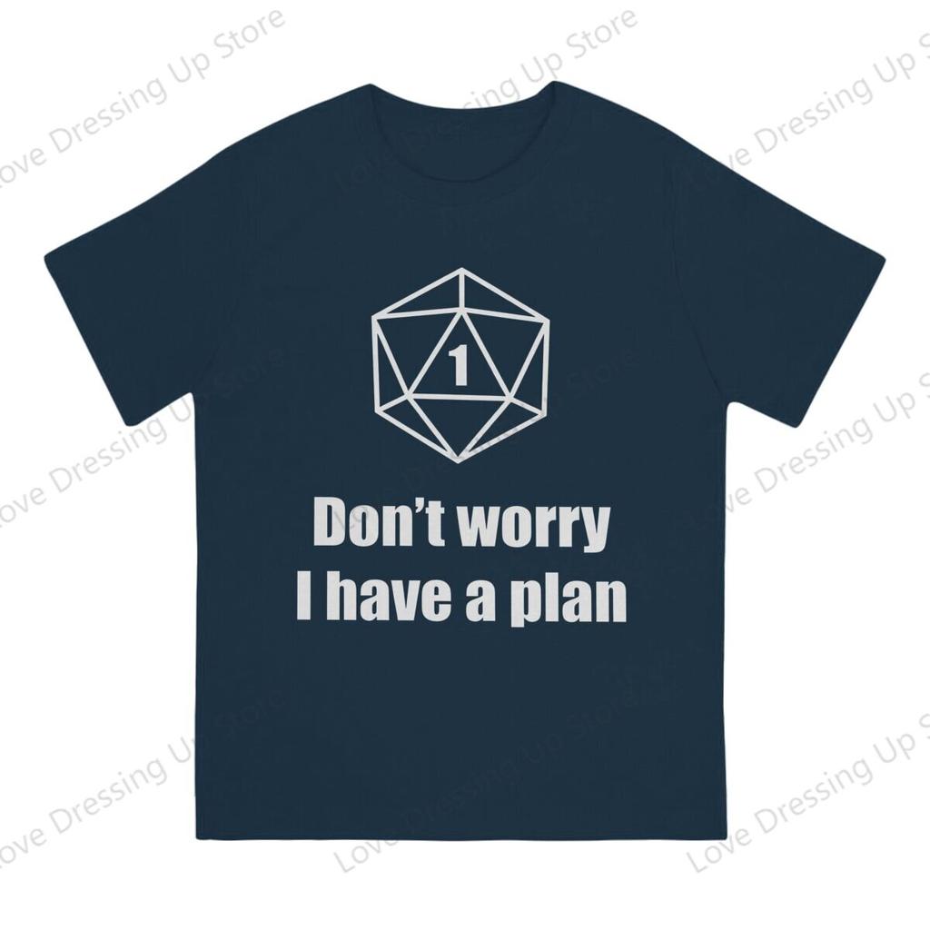 100pure Cotton Printed Unisex Tshirt Dont Worry I Have A Plan Short Sleeve Tshirts Harajuku Tee Funny Tops