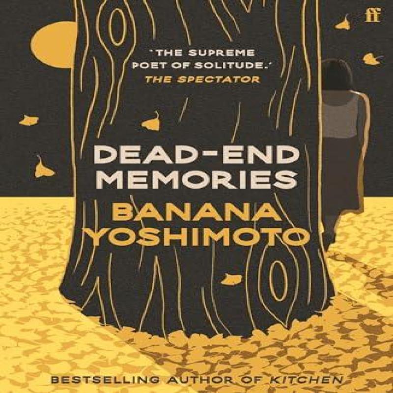 DeadEnd Memories by Banana Yoshimoto Paperback Book 9780571382347
