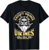 Wikinger werden Lieder darüber singen - Nordische Wikinger Mythologie Geschenk Unisex T-Shirt