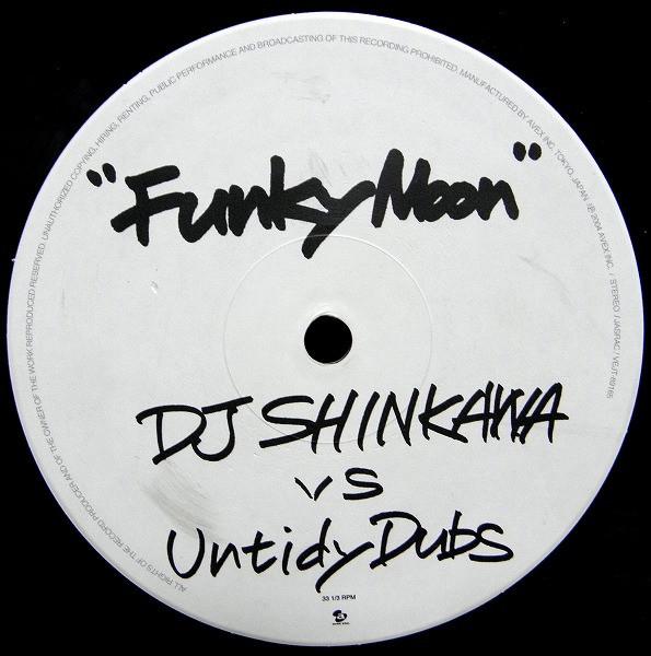 

12inch Record DJ SHINKAWA UNTIDY DUBS Funky Moon VEJT89165 avex trax 2004 Japan Dance Electronica Used