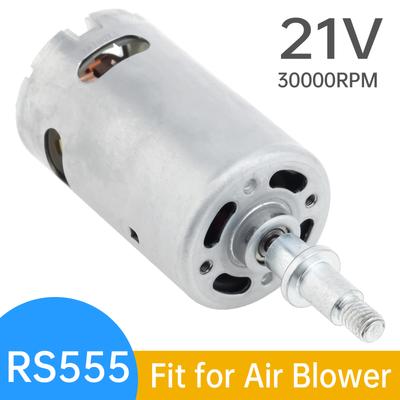 RS555 DC Motor 21V 30000RPM Blower Motor Universal Replaces Part for Hair Dryer / Powered Blower / Cordless Leaf Blower