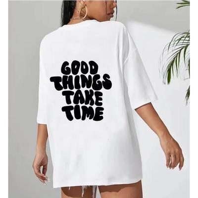 Funny Good Things Take Time Graphic Cotton Summer Tshirt Plus Size Women Knitwear Fashion Clothing Top