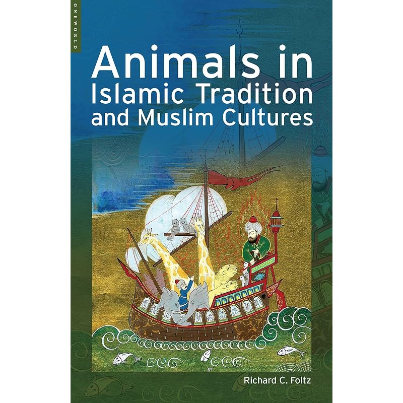Animals in Islamic Tradition and Muslim Cultures