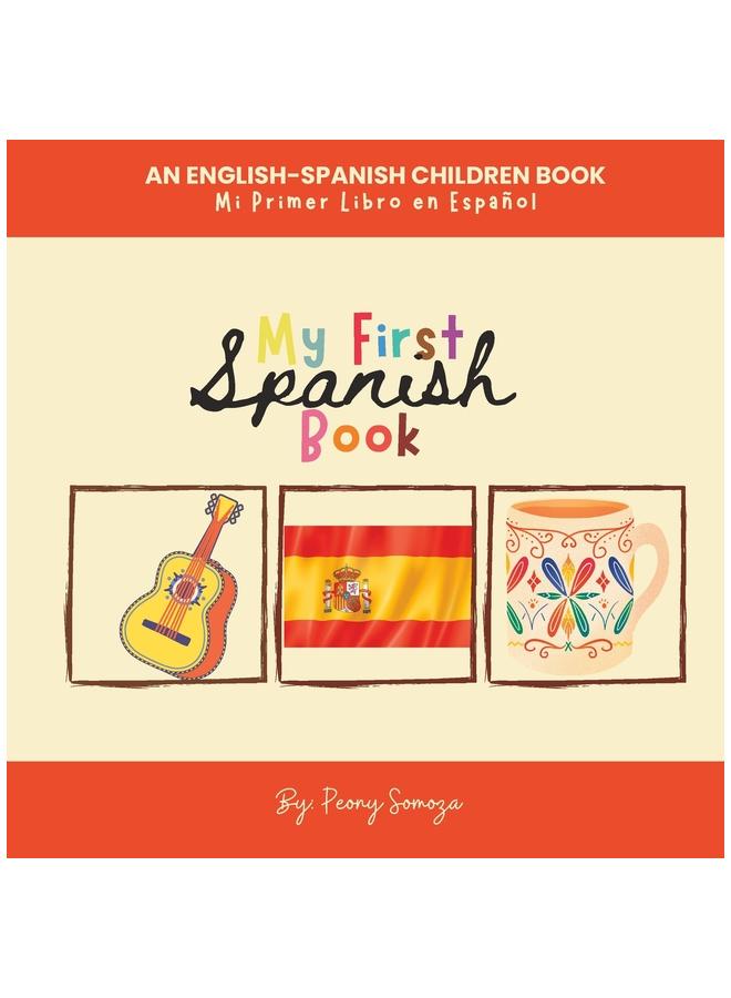 My First Spanish Book An English-Spanish Children Book : Mi Primer ...