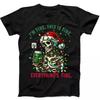 Christmas Skeleton Halloween Everything's Fine Funny Gift Tee Black T Shirt 155