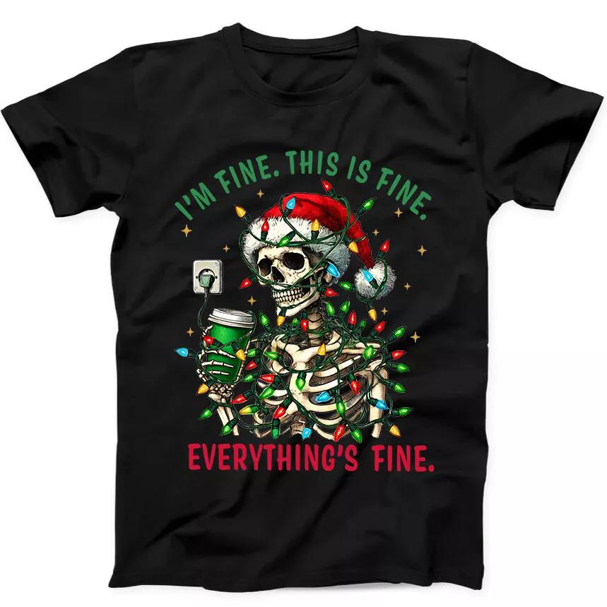 Christmas Skeleton Halloween Everything's Fine Funny Gift Tee Black T Shirt 155