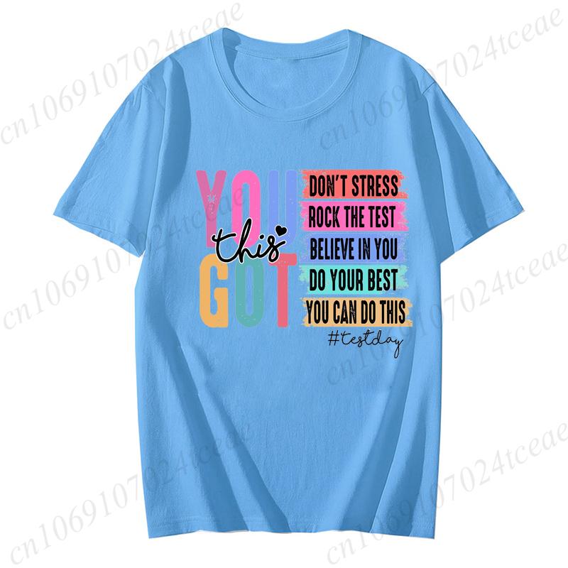 You Got This Shirt Test Day TShirt Back To School Teacher Shirt Teacher Team Shirt Motivational Teacher Shirt for Women Top
