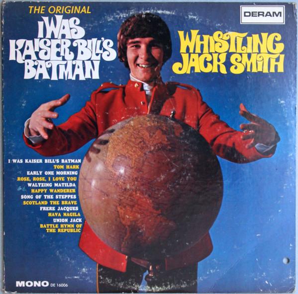 LP Record WHISTLING JACK SMITH - I Was Kaiser Bill's Batman DE16006 Deram 1967 US Rock Used