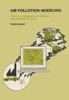 Bok Air Pollution Modeling : Theories, Computational Methods and Available Software
