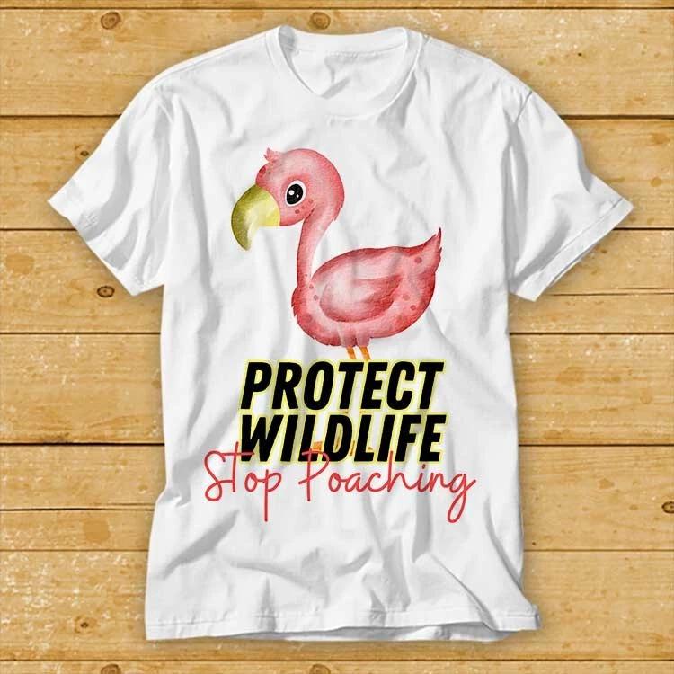 Flamingo Protect Wildlife Stop Poaching Nature Animal T Shirt Cult Movie 2393 S