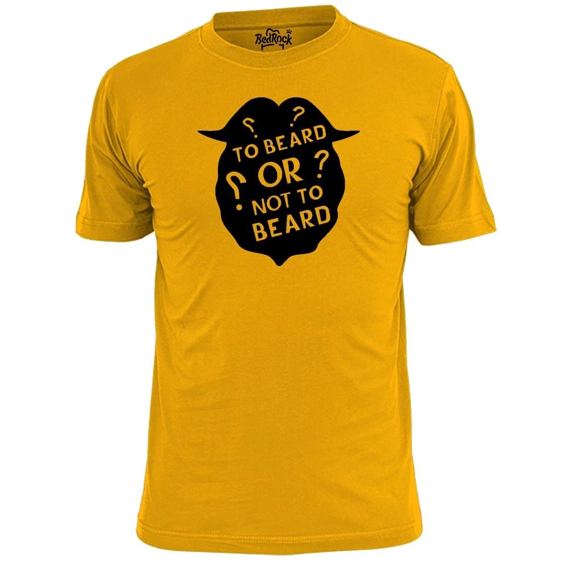 Mens To Beard Or Not To Beard Funny T shirt Dad Brother Grandad L