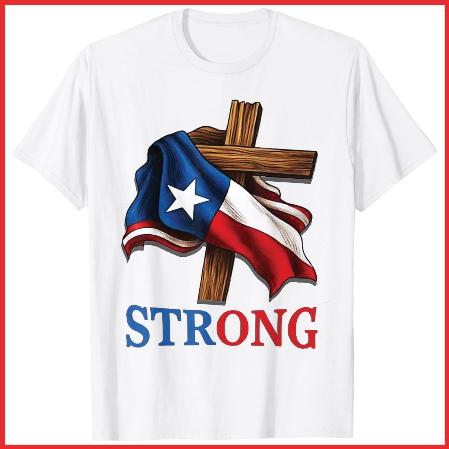 Strong Texas Flag Cross Christian Texas Pride 2025 White Cotton T-Shirt S-5XL XXXL