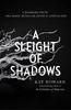 A Sleight of Shadows by Kat Howard Paperback Book 9781534426825