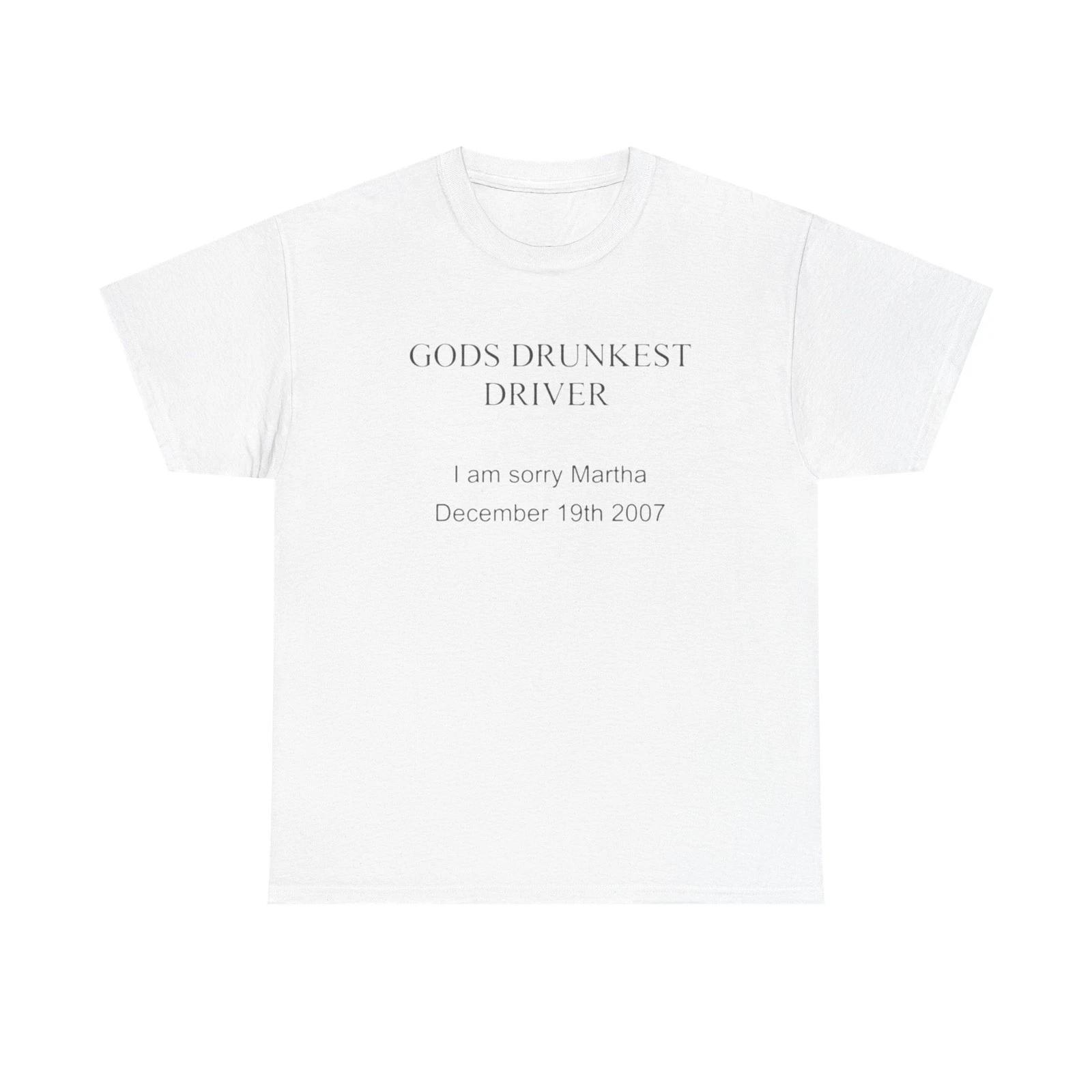 

Gods Drunkest Driver Funny Jokes T Shirt Unisex Heavy Cotton Tee Gift 2XL