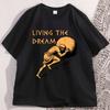 Living The Dream Tshirt Casual Cotton Tshirt Unisex Women Greek Mythology Meme Tshirt Round Neck Short Sleeve Loose Tees Clothes