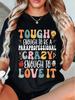 Tough Enough To Be A Paraprofessional Crazy Enough To Love It T-shirt