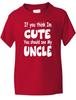 Funny T-Shirt Think I'm Cute See My Uncle Kids Boys Girls Birthday Gift Age 1-13Will Be Opened In a New Window or Tab