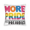 More Pride Less Prejudice  Pillowcases Accessories Printing Cushion Cover Decorative  Pillow Case Cover Car Multi Size