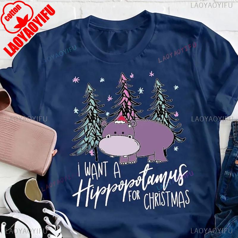 I Want A Hippopotamus For Christmas Teacher Cotton Tshirt Hippo Shirt Crew Neck Short Sleeve Top All Seasons Casual Comfortable