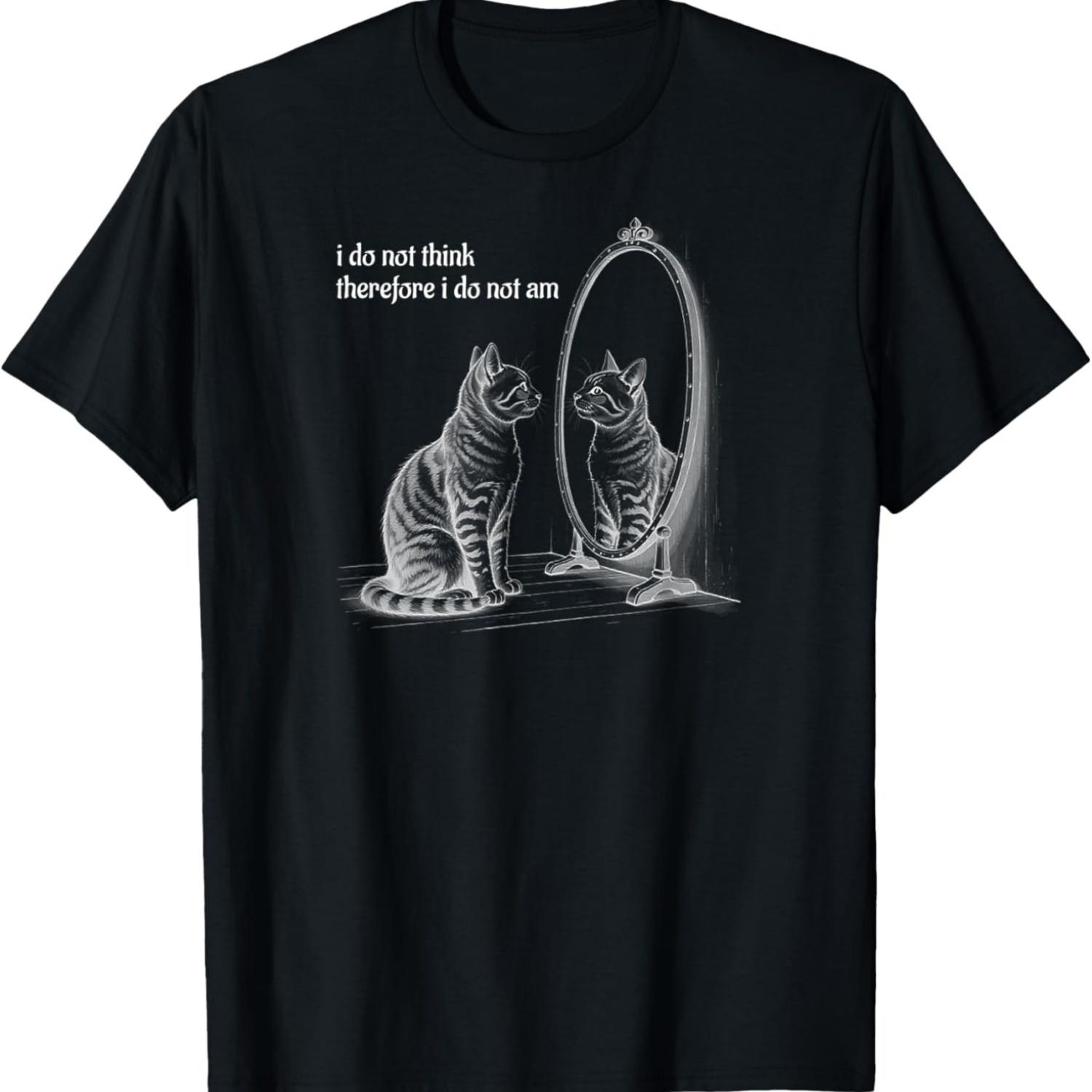 

I Do Not Think Therefore I Do Not Am Cat Meme for Men Women T-Shirt S чёрный