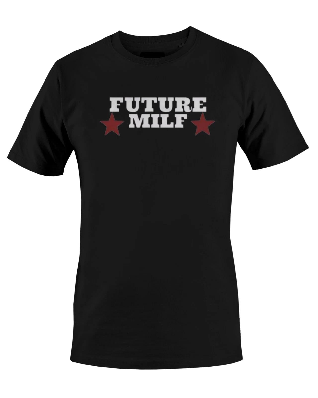 Men s and Women s T-shirts Future Milf Graphic Print Unisex Mens T-Shirt S M L XL 2 3 4 XL XXXXL