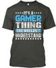 Its A Gamer Thing You Wouldnt Understand TTshirt Made In USA Size S To 5XL