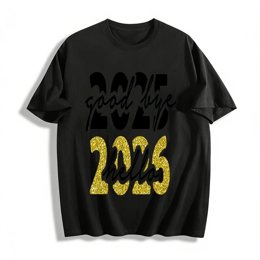 Goodbye 2025 Hello 2026 New Year Themed Printed Casual Top Pure cotton T-shirt XXS