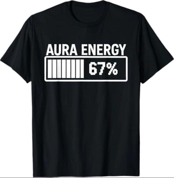 Aura Energy at 67 Funny Six Seven Meme Gen Alpha Slang T-Shirt S