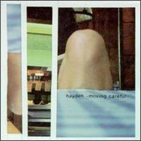 CD HAYDEN - Moving Careful  SUNCD32,none Sonic Unyon 1996 Canada Rock Used