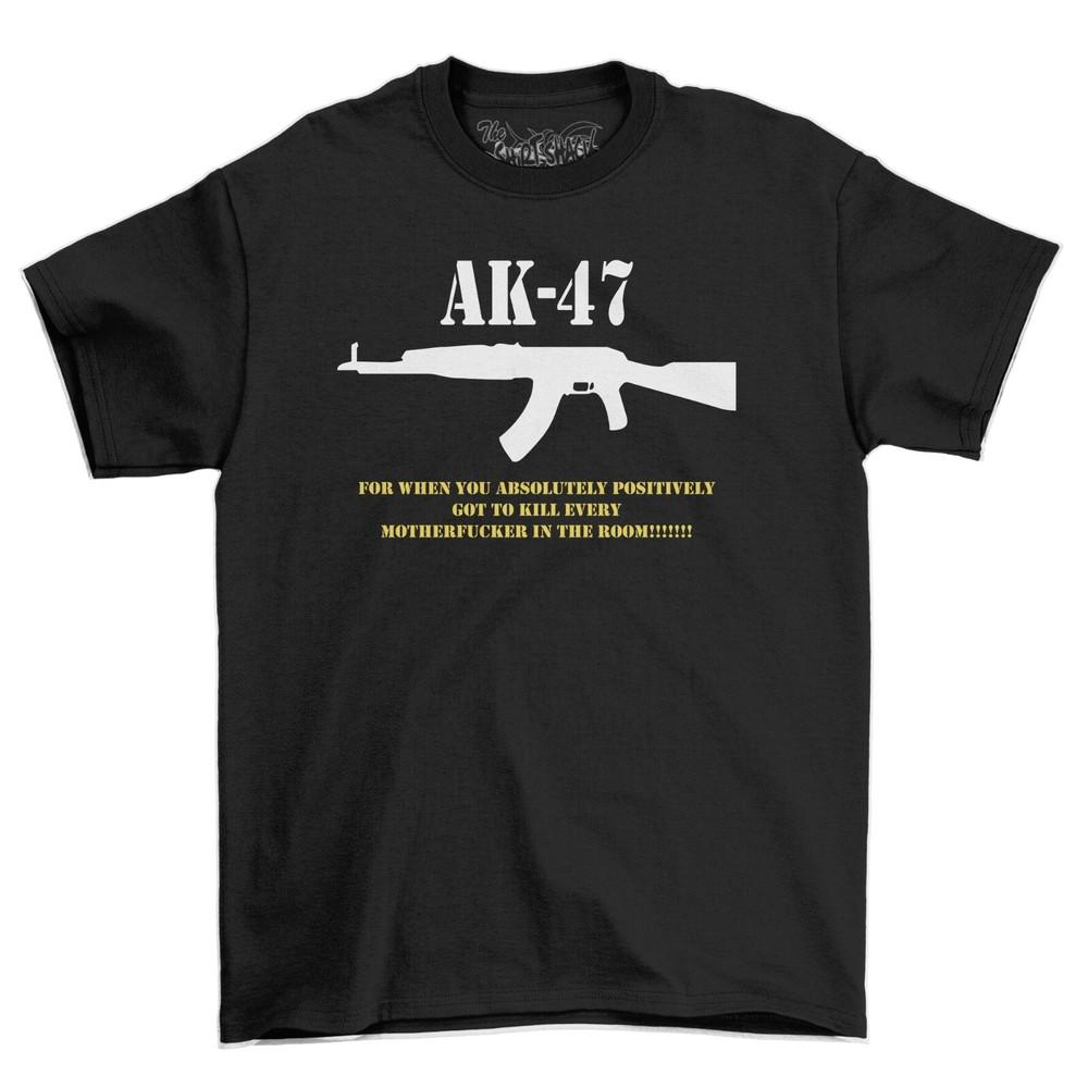 AK-47 Every Body In The Room When Funny Mens Cotton T-Shirt Tee Top Shirt