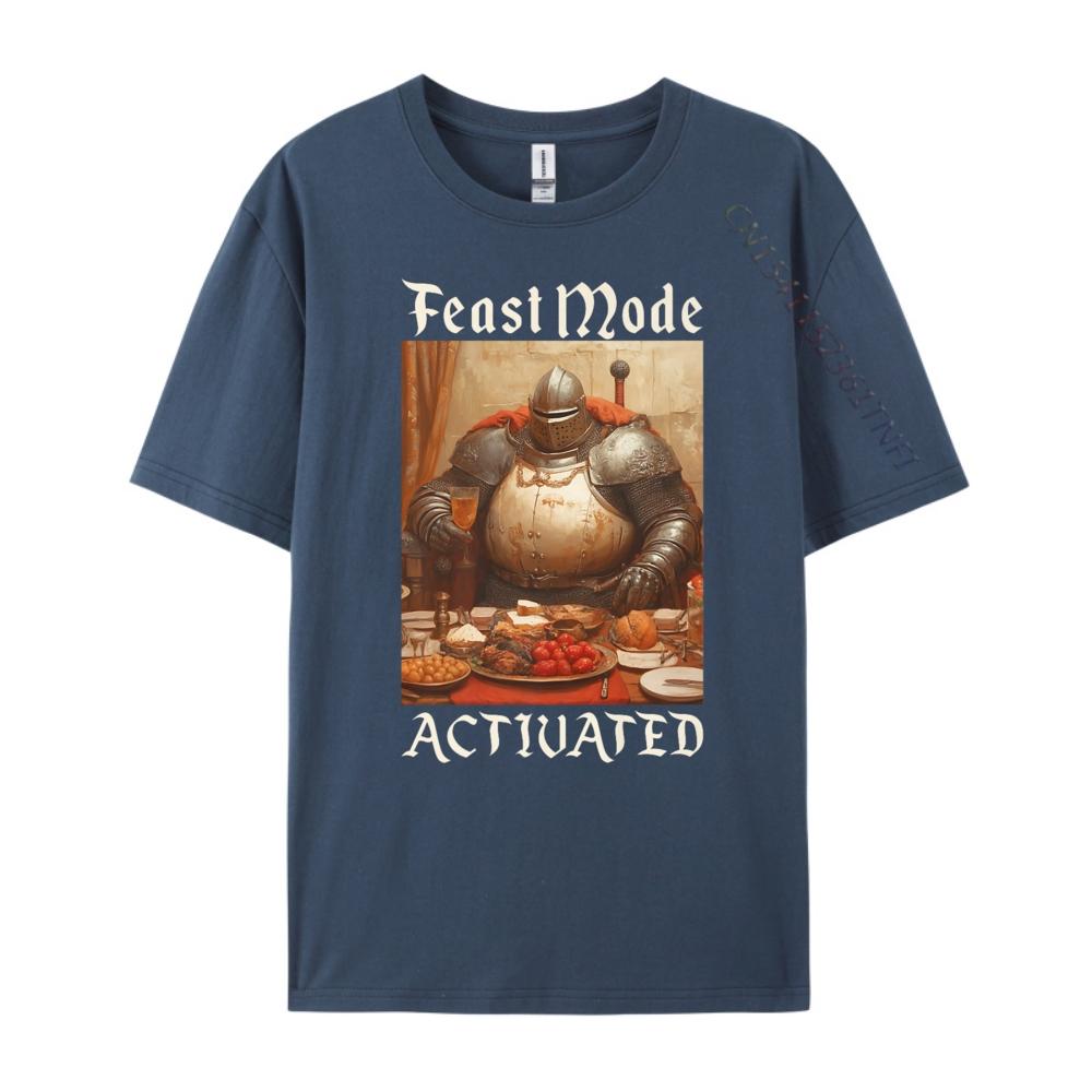 

Feast Mode Activated Renaissance Fair Medieval T Shirt Men 100 Cotton Sale 4XL