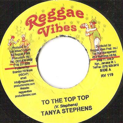 7inch Record TANYA STEPHENS - To The Top Top RV119 Reggae Vibes 2004 Jamaica Reggae, Ska & Dub Used
