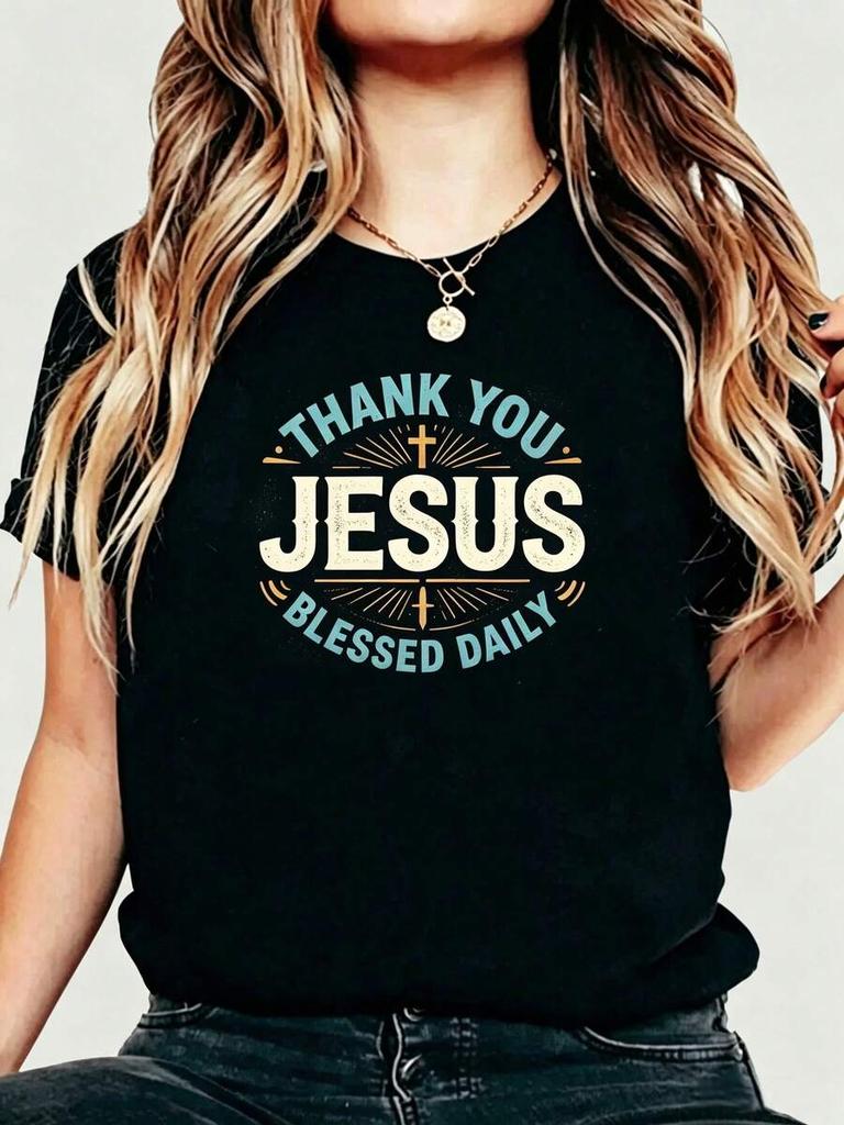 Women's Christian Graphic Tee Thank You Jesus Blessed Daily Print Summer Casual Top Gift For Christian Friends